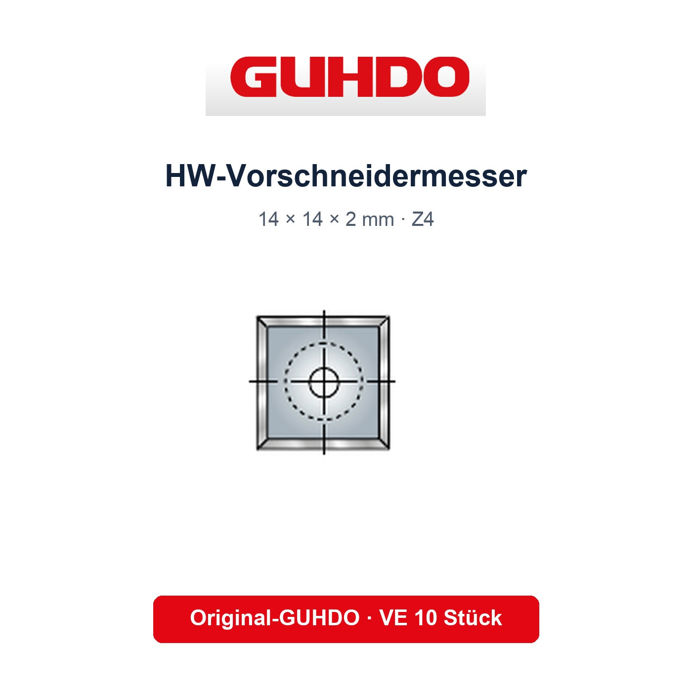 GUHDO HW-Vorschneidermesser 14 x 14 x 2 mm – Originalzubehör VE 10 Stück